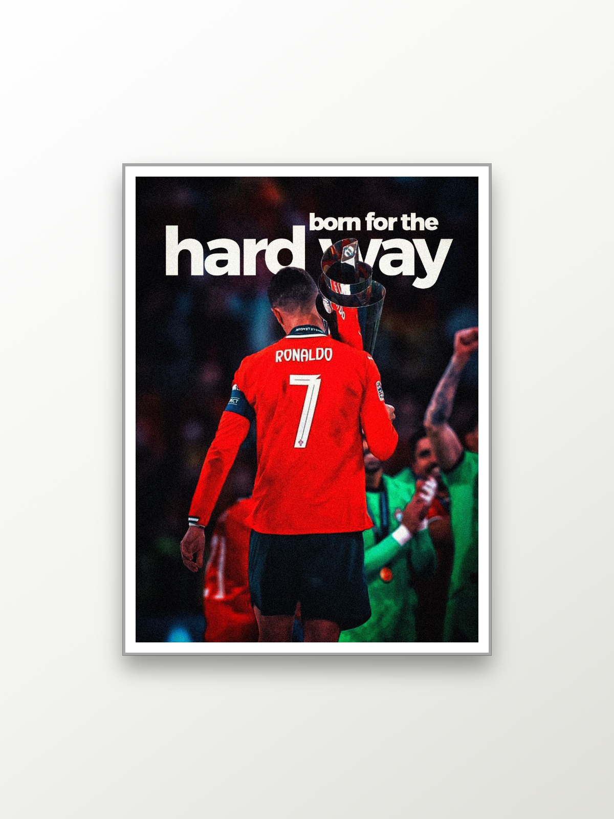 Cristiano Ronaldo:born for the hard way